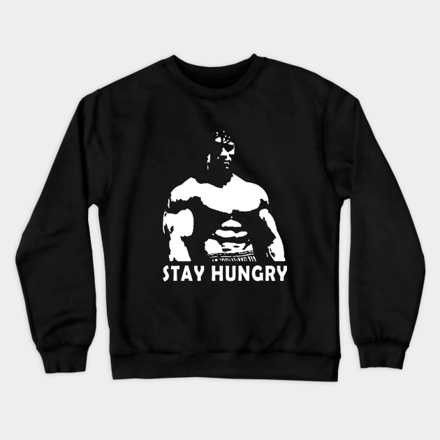 Stay hungry! Crewneck Sweatshirt by WARRIORS GYM